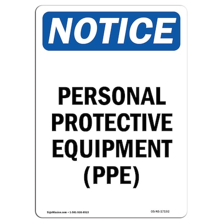 OSHA Notice Sign, Personal Protective Equipment PPE, 10in X 7in Aluminum